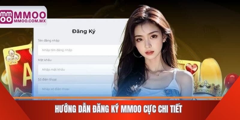 Hướng dẫn đăng ký MMOO cực chi tiết